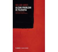 Alcuni problemi di filosofia - NUOVO
