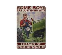 Alcuni ragazzi sono appena nati con i trattori nella loro anima Retro in metallo Targa in metallo Poster Outdoor Garden Home Decor Piastra Cucina Ferro Pittura Pub Cafe Man Cave Wall Decor Targa in al