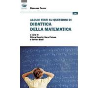 Alcuni testi su questioni di didattica della matematica