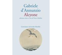 Alcyone. Ediz. critica - D'Annunzio Gabriele