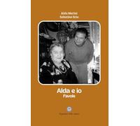 Alda e io. Favole