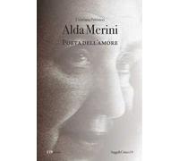 Alda Merini. Poeta dell'amore
