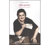 Alda Merini. Ridevamo come matte