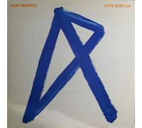 Alda Reserve - Love Goes On