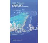 Aldabra 1979. Un’isola nella tempesta dell’Antropocene