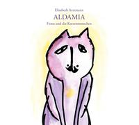 Aldamia: Fiona und die Katzenmenschen