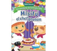 Aldara Saucedo Misifú el chef gruñón (Tascabile)