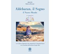 Aldebaran. Il sogno, il nuovo mondo