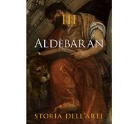 Aldèbaran. Storia dell'arte. Vol. 3
