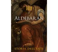 Aldèbaran. Storia dell'arte. Vol. 3 - Marinelli S. (cur.)