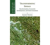 Alden Young Transforming Sudan (Tascabile) African Studies