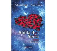 Aldilà dei sensi dell'amore e delle sue dimensioni