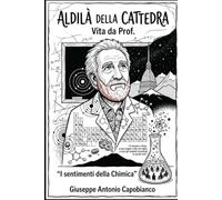 Aldilà della Cattedra - Vita da Prof -: I sentimenti della Chimica