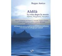 Aldilà - La vita dopo la morte: Inferno - Purgatorio - Paradiso