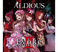 Aldious - Evoke Ii 2010-2020