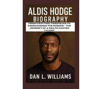 ALDIS HODGE BIOGRAPHY: From Crafting Timepieces to Commanding the Screen - The Journey of a Multifaceted Talent