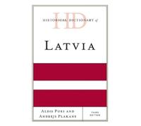 Aldis Purs Andrejs Plakans Historical Dictionary of Latvia (Copertina rigida)