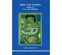 Aldo Carotenuto Eros and Pathos (Tascabile)