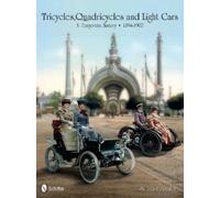 Aldo Carrer Tricycles, Quadricycles and Light Cars 1894-1907 (Copertina rigida)