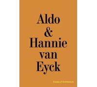 Aldo & Hannie van Eyck. Excess of Architecture: EWC 231 (Everything Without