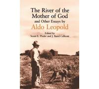 Aldo Leopold The River of the Mother of God and Other Essays (Tascabile)