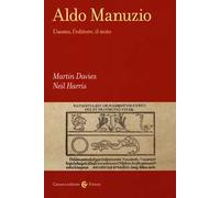 Aldo Manuzio. L'uomo, l'editore, il mito