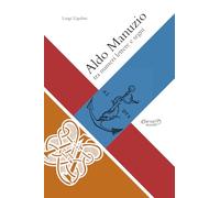 Aldo Manuzio: tra numeri, lettere e segni