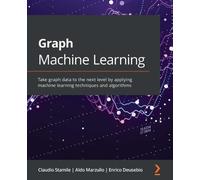 Aldo Marzullo Enrico Deusebio Claudio Stamile Graph Machine Learning (Tascabile)