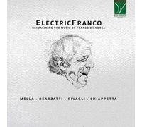 Aldo Mella / Bearzatti Francesco / Chiappetta Ales - Electricfranco - Reimagi...