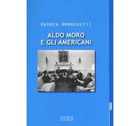 Aldo Moro e gli americani