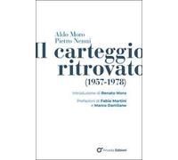 Aldo Moro e Pietro Nenni. Il carteggio ritrovato (1957-1978)