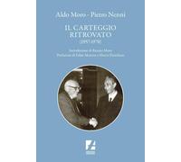 Aldo Moro e Pietro Nenni. Il carteggio ritrovato (1957-1978) [Hardcover] [Apr 19