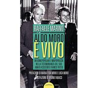 Aldo Moro è vivo. Un uomo popolare e non populista nella testimonianza del suo amato assistente Franco Tritto