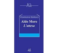 Aldo Moro. L'attesa