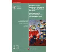 Aldo Palazzeschi. Il poeta saltimbanco e la serietà del gioco. Atti della Giornata di studi (Amburgo, 25 ottobre 2013)
