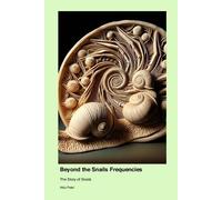 Aldo Patel Beyond the Snails Frequencies (Tascabile)