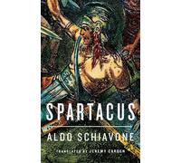 Aldo Schiavone Spartacus (Copertina rigida) Revealing Antiquity