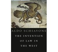 Aldo Schiavone The Invention of Law in the West (Copertina rigida)