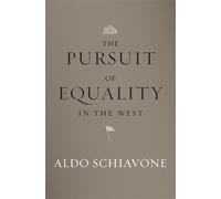 Aldo Schiavone The Pursuit of Equality in the West (Copertina rigida)