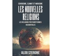 Aldo Sterone Covidisme, Climat Et Wokisme (Tascabile)