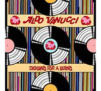 Aldo Vannucci - Digging For A Living Aldo Vannucci Cd