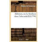 Aldomen, ou Le bonheur dans l'obscurité