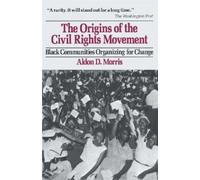 Aldon D. Morris Origins of the Civil Rights Movements (Tascabile)