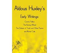 Aldous Huxley Aldous Huxley's Early Writings including (compl (Copertina rigida)