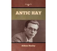 Aldous Huxley Antic Hay (Tascabile)