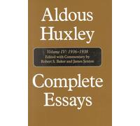 Aldous Huxley Complete Essays: 1936-1938 (4)