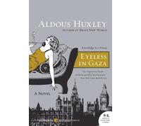 Aldous Huxley Eyeless in Gaza (Tascabile)