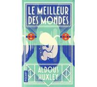 Aldous Huxley Le meilleur des mondes (Tascabile)