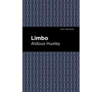 Aldous Huxley Limbo (Copertina rigida) Mint Editions