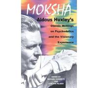 Aldous Huxley Moksha (Tascabile)
